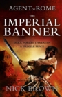 The Imperial Banner : Agent of Rome 2 - eBook