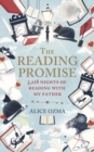 The Reading Promise : 3,218 nights of reading with my father - eBook