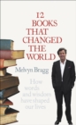 12 Books That Changed The World : How words and wisdom have shaped our lives - eBook