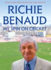 My Spin on Cricket : A celebration of the game of cricket - eBook
