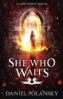 She Who Waits : Low Town 3 - eBook