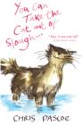 You Can Take the Cat out of Slough . . . - eBook