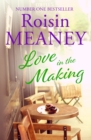 Love in the Making : a sweet and moving story of heartbreak and new beginnings - eBook