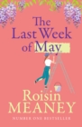 The Last Week of May : An irresistible tale of friendship and new beginnings - eBook