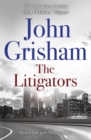 The Litigators : The blockbuster bestselling legal thriller from John Grisham - Book