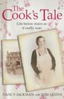 The Cook's Tale : Life below stairs as it really was - eBook