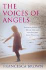 The Voices of Angels : Inspiring Stories and Divine Messages from Ireland's Angel Whisperer - eBook