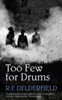 Too Few for Drums : A grand tale of adventure set during the Napoleonic Wars - eBook