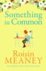 Something in Common : A heart-warming, emotional story of female friendship - eBook