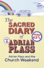The Sacred Diary of Adrian Plass: Adrian Plass and the Church Weekend - Book