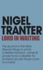Lord in Waiting : Mary Stewart 2 - eBook