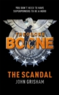 Theodore Boone: The Scandal : Theodore Boone 6 - Book