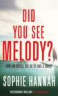 Did You See Melody? : The stunning page turner from the bestselling author of Haven't They Grown? - eBook
