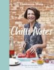 Chilli Notes : Recipes to warm the heart (not burn the tongue) - eBook