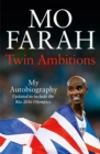 Twin Ambitions - My Autobiography : The story of Team GB's double Olympic champion - Book