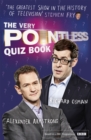 The Very Pointless Quiz Book : Prove your Pointless Credentials - Book