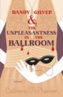 Dandy Gilver and the Unpleasantness in the Ballroom - eBook