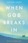 When God Breaks In : Revival can happen again - eBook