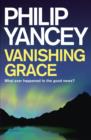Vanishing Grace : What Ever Happened to the Good News? - eBook