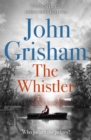 The Whistler : The Number One Bestseller - Book