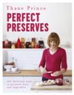 Perfect Preserves : 100 delicious ways to preserve fruit and vegetables - eBook