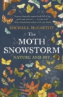 The Moth Snowstorm : Nature and Joy - eBook