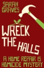 Wreck the Halls - eBook