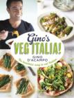 Gino's Veg Italia! : 100 quick and easy vegetarian recipes - eBook