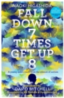 Fall Down Seven Times, Get Up Eight : A young man's voice from the silence of autism - eBook