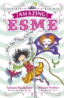 Amazing Esme and the Pirate Circus : Book 3 - eBook
