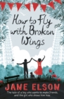 How to Fly with Broken Wings - eBook