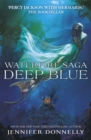 Waterfire Saga: Deep Blue : Book 1 - Book