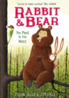 Rabbit and Bear: The Pest in the Nest : Book 2 - Book