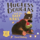 Hugless Douglas and the Baby Birds - Book