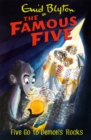 Famous Five: Five Go To Demon's Rocks : Book 19 - Book