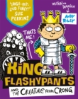 King Flashypants and the Creature From Crong : Book 2 - Book