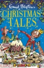 Enid Blyton's Christmas Tales : Contains 25 classic stories - eBook