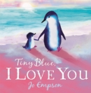 Tiny Blue, I Love You - Book