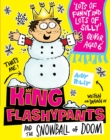 King Flashypants and the Snowball of Doom : Book 5 - eBook