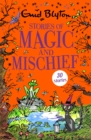 Stories of Magic and Mischief : Contains 30 classic tales - eBook