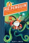 Mr Penguin and the Catastrophic Cruise : Book 3 - eBook