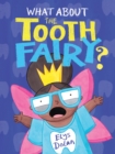 What About The Tooth Fairy? - eBook