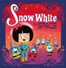 Futuristic Fairy Tales: Snow White in Space : Book 2 - Book