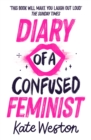 Diary of a Confused Feminist : Book 1 - Book