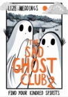 The Sad Ghost Club 2 : Find Your Kindred Spirits - eBook