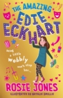 The Amazing Edie Eckhart: The Amazing Edie Eckhart : (Book 1) World Book Day 2024 author - Book