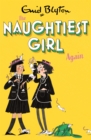 The Naughtiest Girl: Naughtiest Girl Again : Book 2 - Book