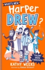 What's New, Harper Drew?: Talent Show Takeover : Book 2 - Book