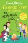 Famous Five Colour Short Stories: The Mysterious Noise - Book