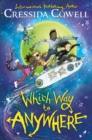 Which Way to Anywhere : From the No.1 bestselling author of HOW TO TRAIN YOUR DRAGON - Book